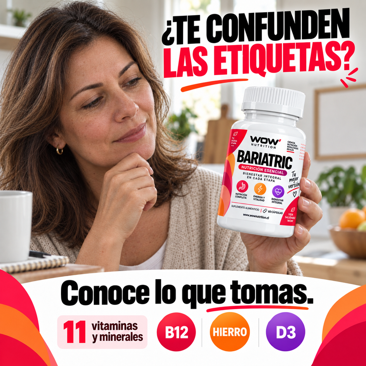 Persona revisando Bariatric. Texto: ¿Te confunden las etiquetas? Conoce lo que tomas. 11 vitaminas y minerales.